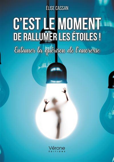 Couverture du livre C'est le moment de rallumer les étoiles